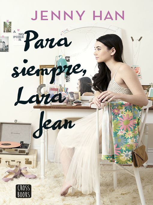 Title details for Para siempre Lara Jean by Jenny Han - Wait list